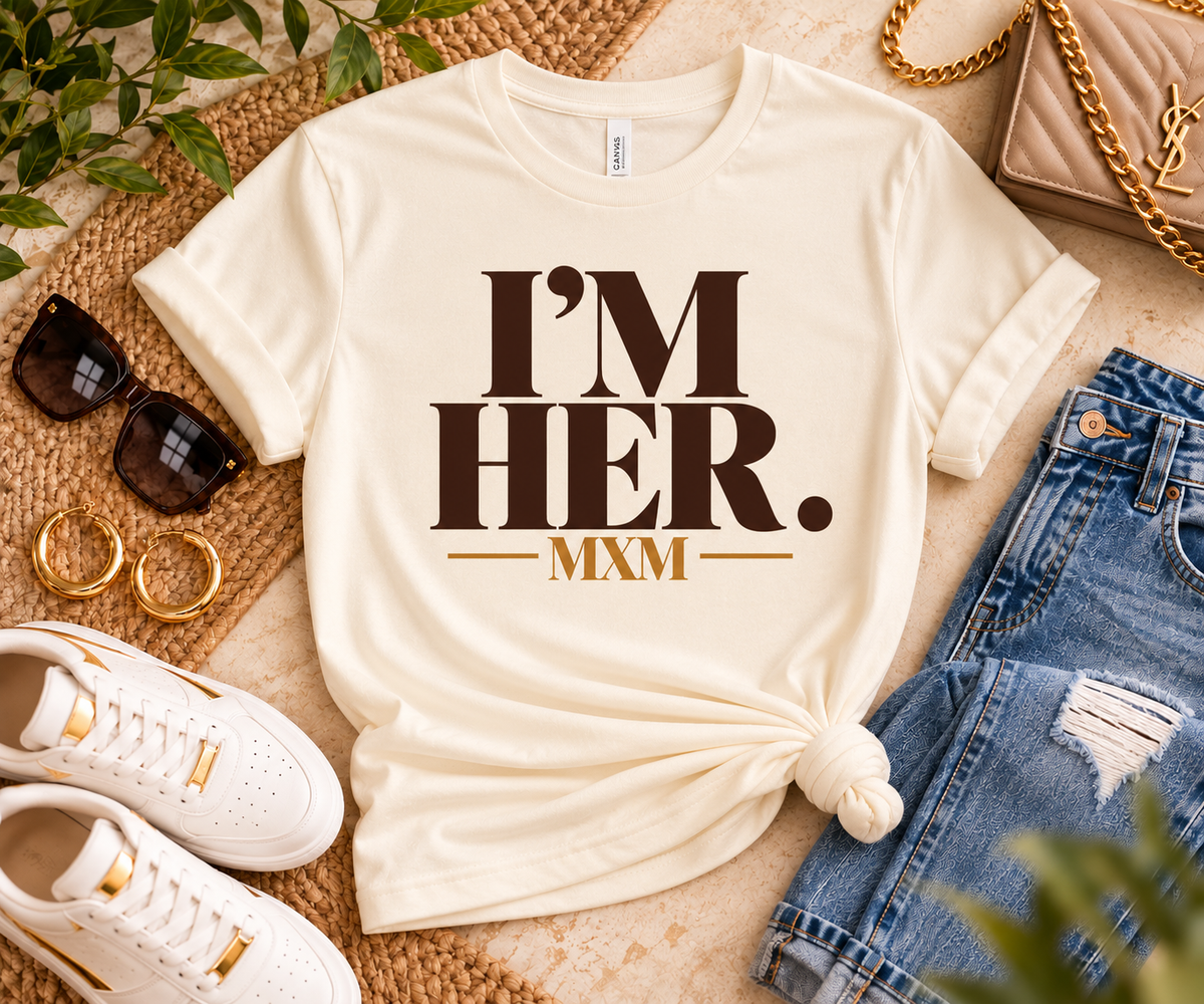I’M HER. Statement Tee | Melanin X Melanin