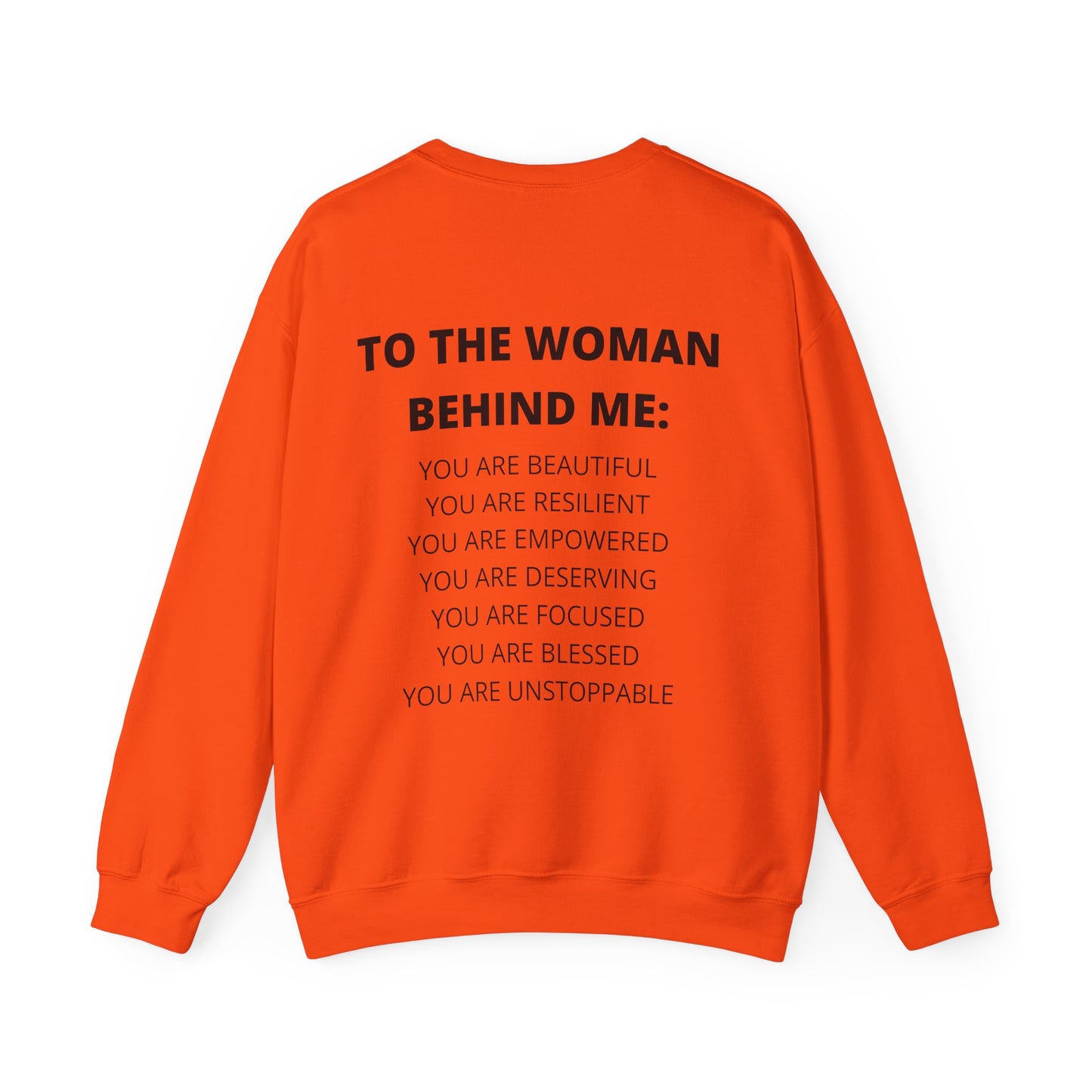 To The Woman Behind Me  Sweatshirt