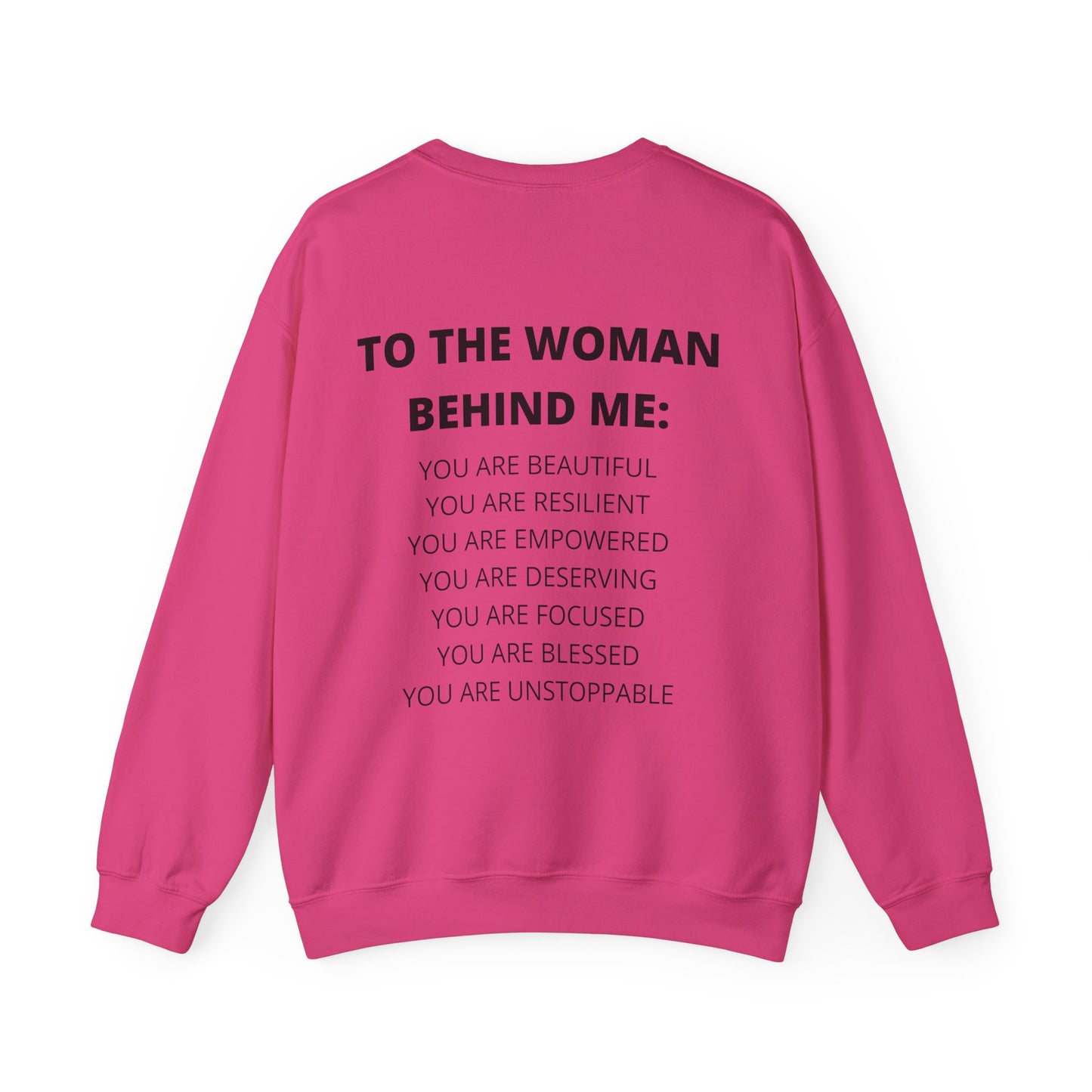 To The Woman Behind Me  Sweatshirt