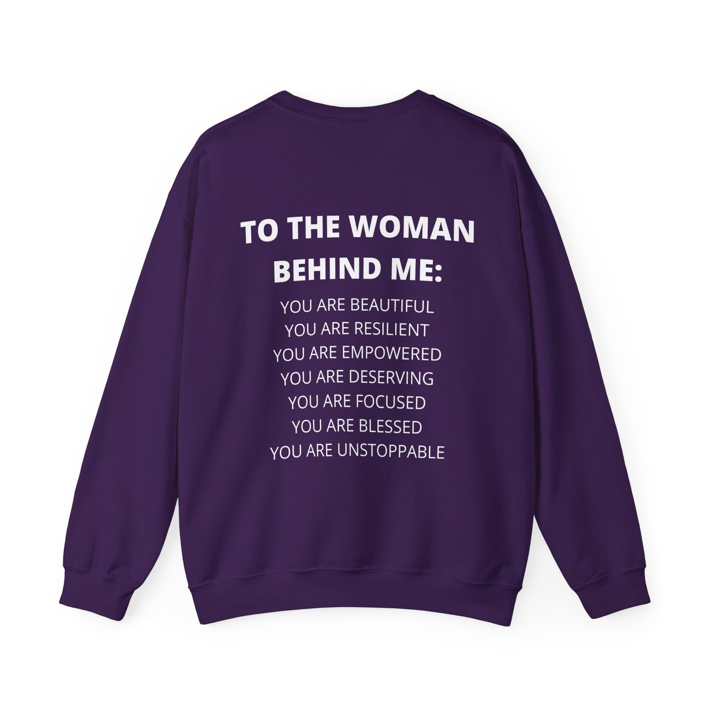 To The Woman Behind Me  Sweatshirt