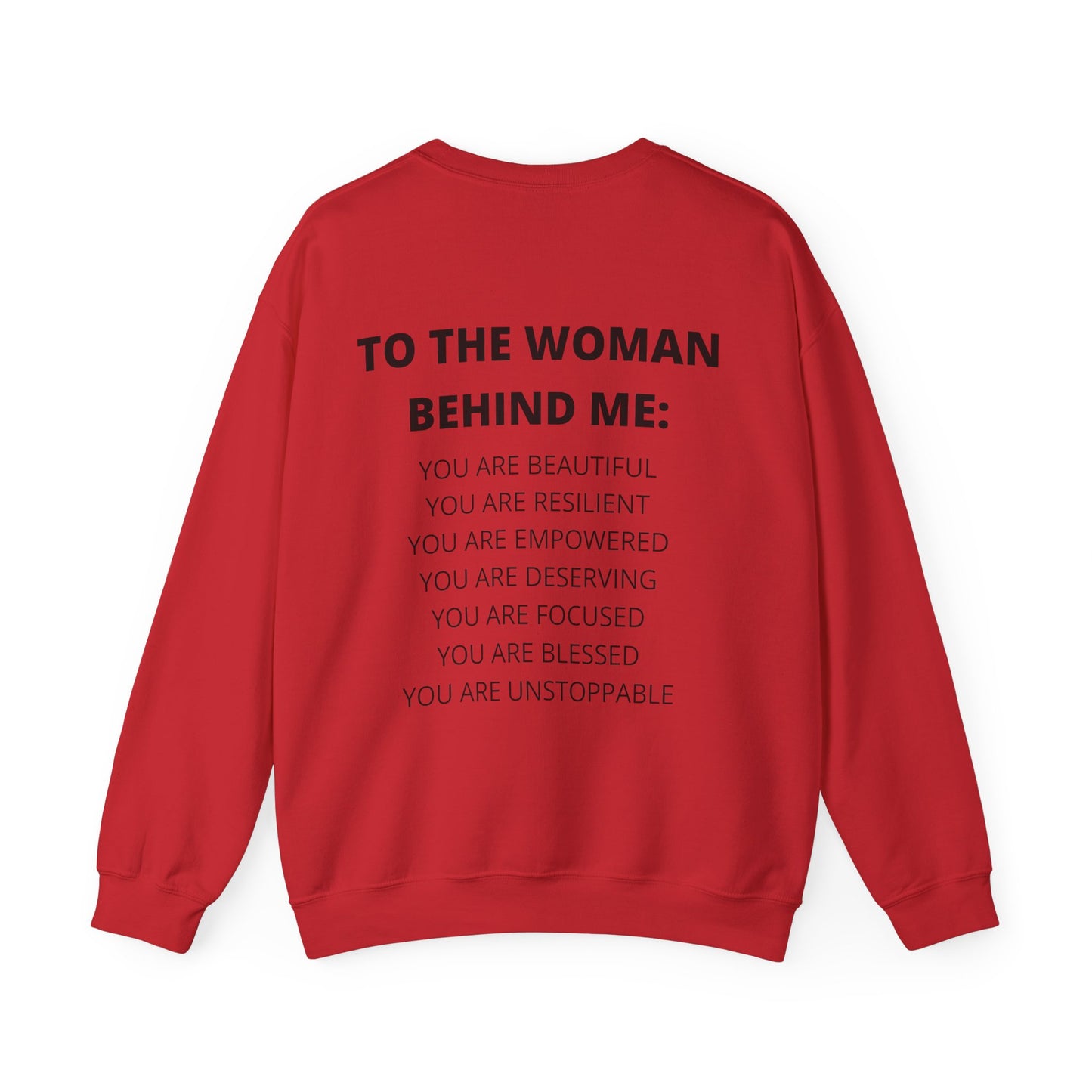 To The Woman Behind Me  Sweatshirt