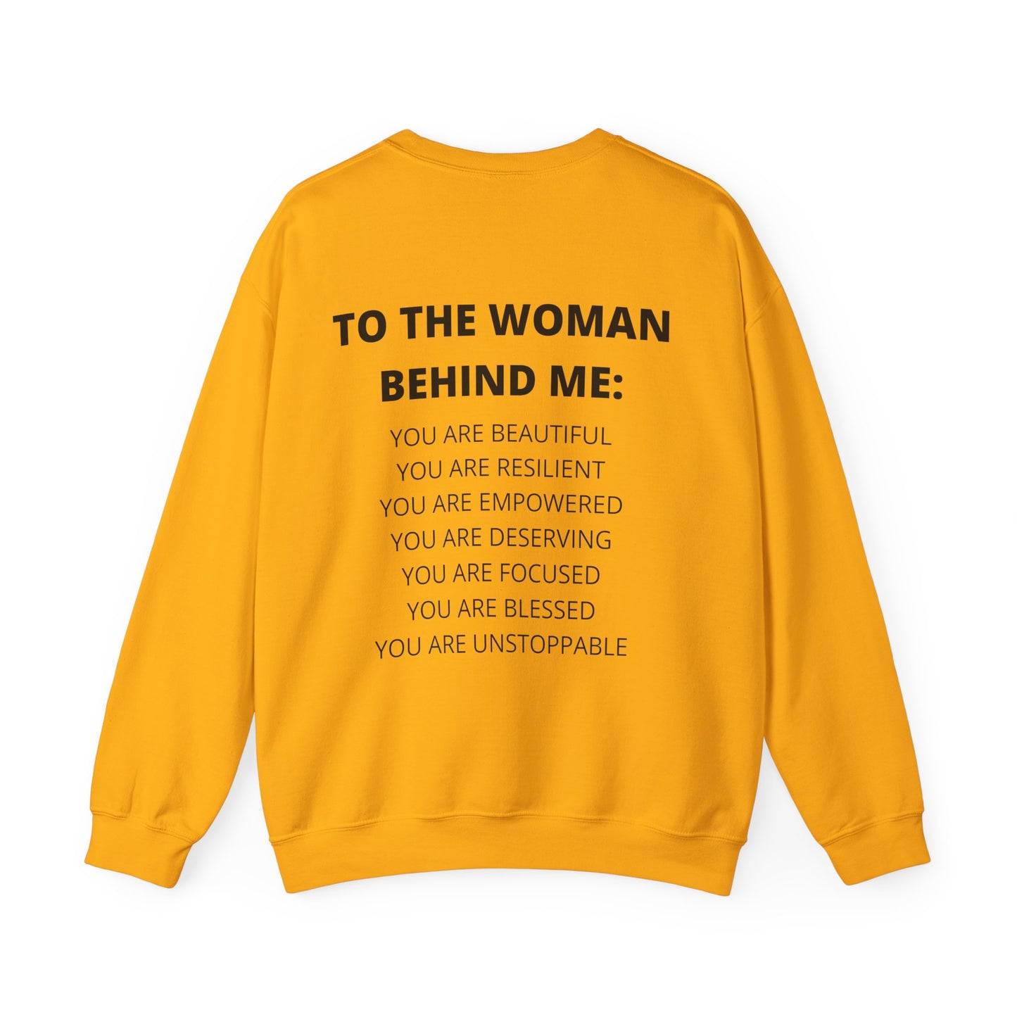 To The Woman Behind Me  Sweatshirt