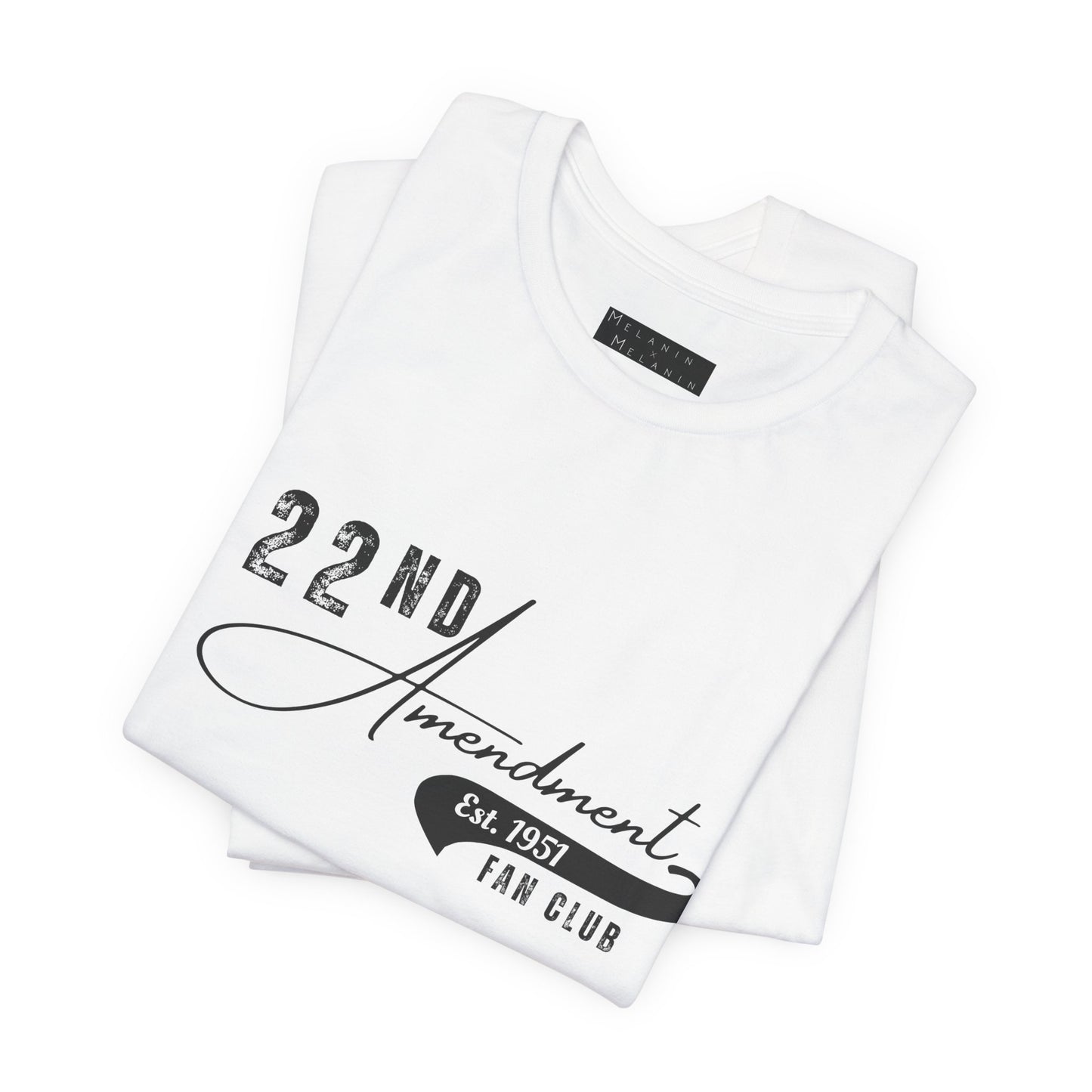 Celebrating Constitutional History – 22nd Amendment Tee Est. 1951