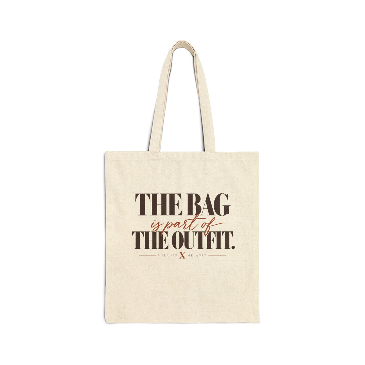 The Bag Is Part of the Outfit Tote | Melanin X Melanin